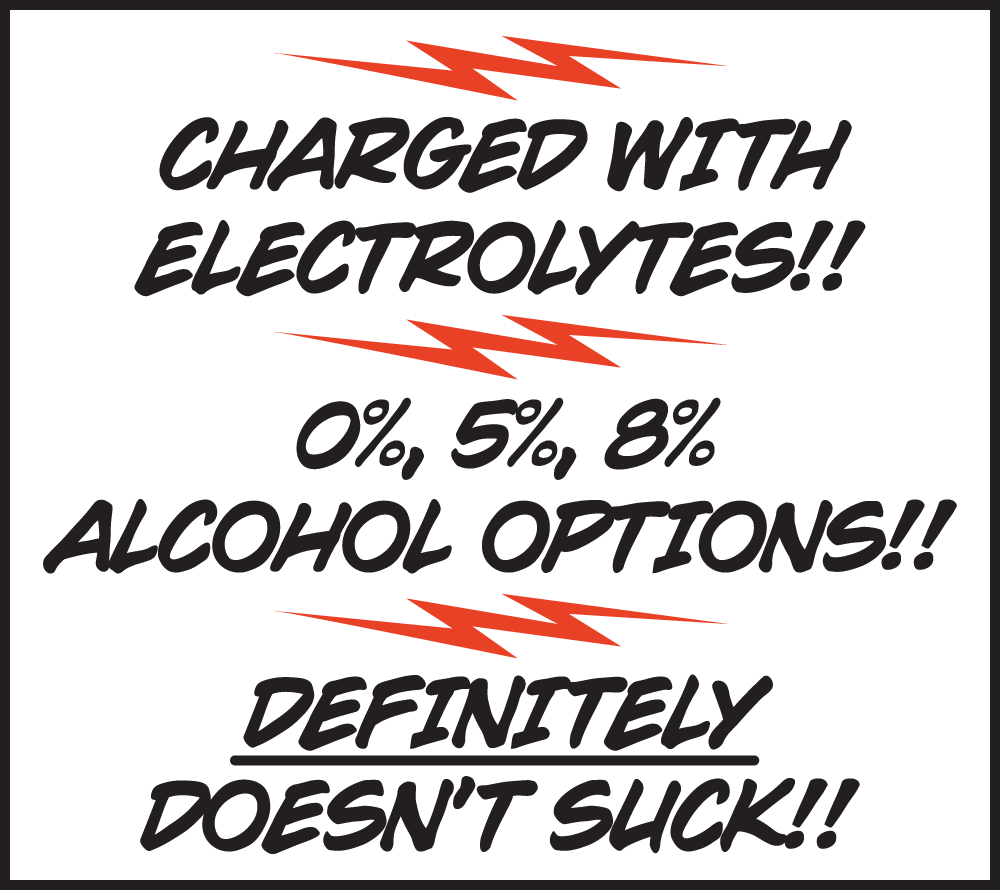 Definitely doesn't suck or make any health claims!! Charged with Electrolytes!!